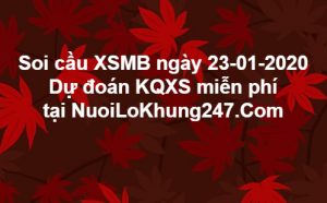 Soi cầu XSMB ngày 23–01–2020