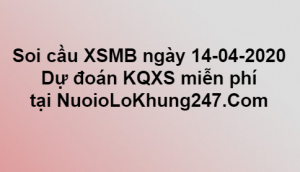 Soi cầu XSMB ngày 14–04–2020