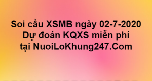 Soi cầu XSMB ngày 02–07–2020