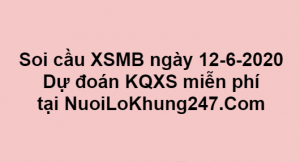 Soi cầu XSMB ngày 12–06–2020