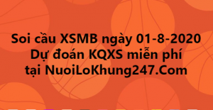 Soi cầu XSMB ngày 01–08–2020