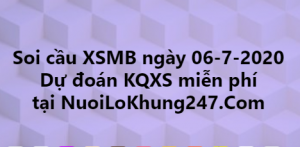 Soi cầu XSMB ngày 06–07–2020