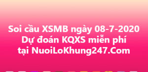 Soi cầu XSMB ngày 08–07–2020