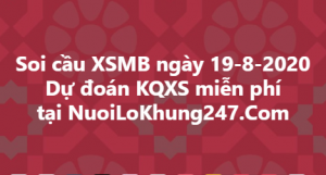 Soi cầu XSMB ngày 19–08–2020