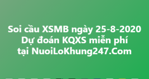 Soi cầu XSMB ngày 25–08–2020