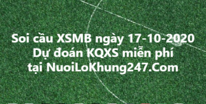 Soi cầu XSMB ngày 17–10–2020