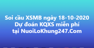 Soi cầu XSMB ngày 18–10–2020