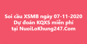 Soi cầu XSMB ngày 07–11–2020