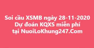 Soi cầu XSMB ngày 28–11–2020