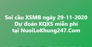 Soi cầu XSMB ngày 29–11–2020