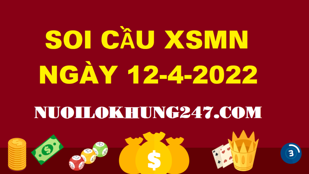 Soi cầu MN ngày 12/4/2022