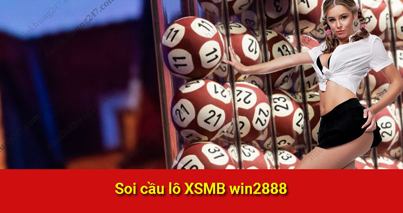 Soi cầu lô XSMB win2888 